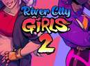 River City Girls 2 Has Been Delayed, Pulling Its Punches Until 'Sometime After' Summer 2022